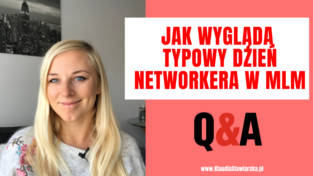 Jak wygląda typowy dzień Networkera w branży MLM