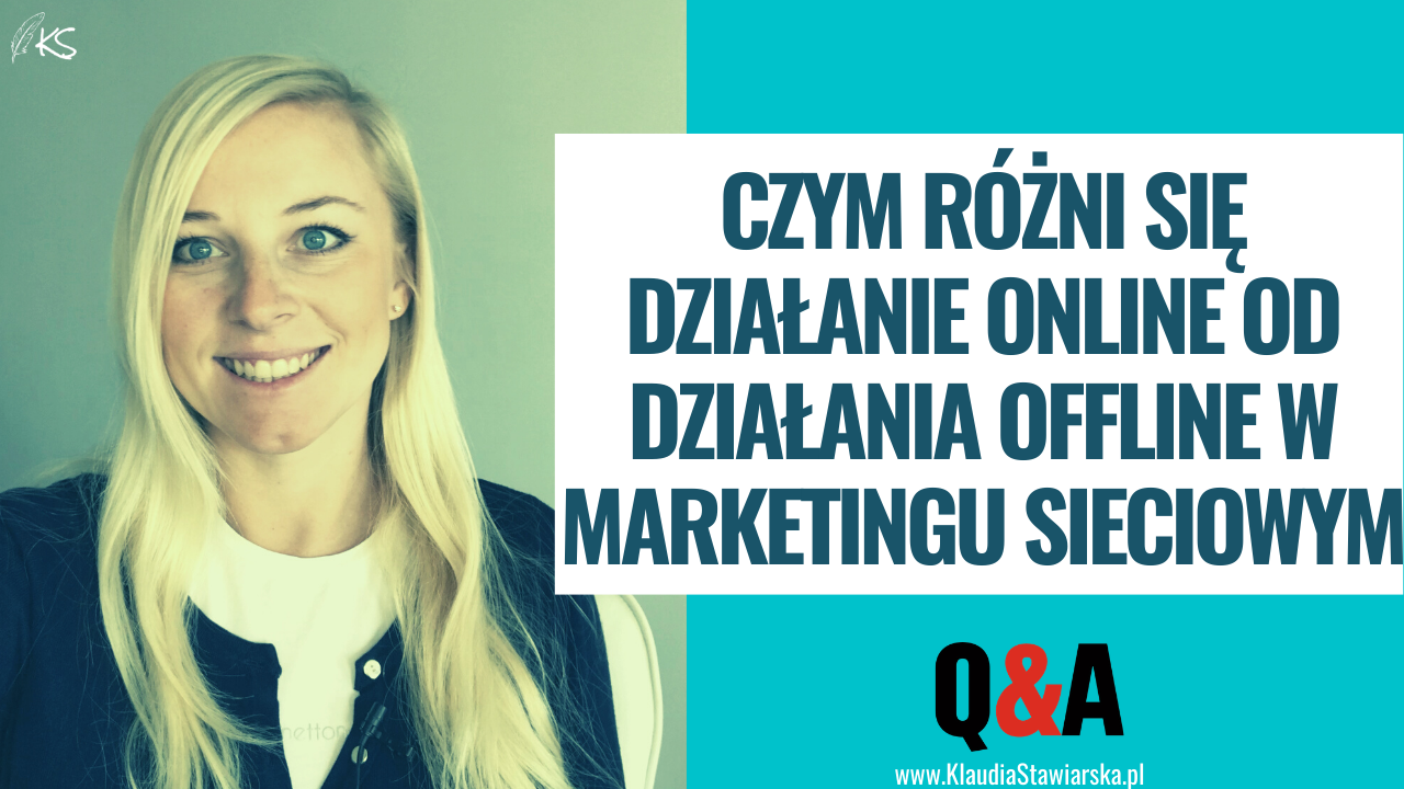 Czym się różni działanie online od offline w branży Network Marketingu