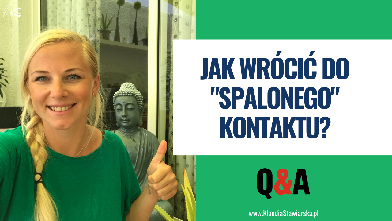 Jak wrócić do “spalonego” kontaktu?