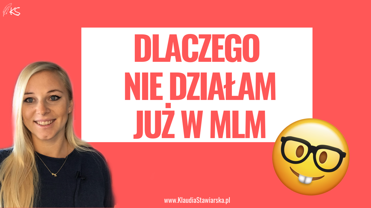 Dlaczego nie działam już w MLM